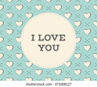 Message I Love You in circle on a seamless pattern with heart and arrows in vintage style engraving for Valentine's Day. Hand drawn. Vector Illustration
