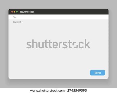 Message, mail template user interface. Blank window of email, template vector illustration. Email message window. Modern and flat style mail mockup screen. 