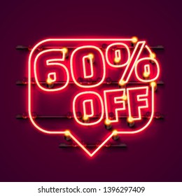 Message Neon 60 off text banner. Night Sign. Vector illustration