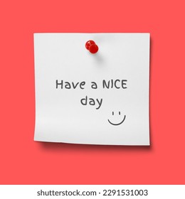 Message on a post it have a nice day 
