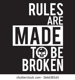 Message rules are made to be broken, t-shirt graphics, vectors, typography