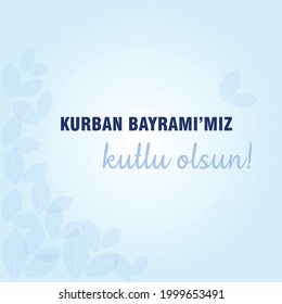 a message saying 'happy feast of sacrifice' to celebrate the feast of Muslims with blue decorative leaves