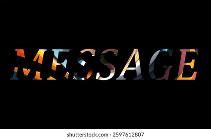 Message Text Effect Design Black Background