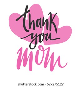 Message Thank you Mom. Happy Mothers Day lettering greeting card.