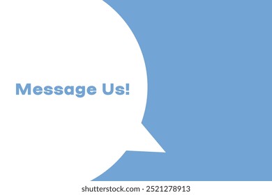Message Us banner. Speech banner saying Message Us. Message Us bubble sticker or speech bubble. Vector