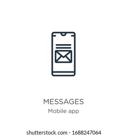 Messages icon. Thin linear messages outline icon isolated on white background from mobile app collection. Line vector sign, symbol for web and mobile