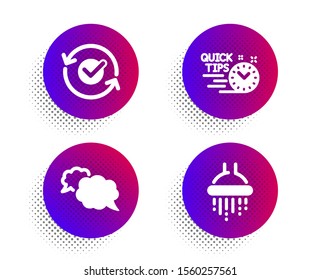 Messenger, Approved and Quick tips icons simple set. Halftone dots button. Shower sign. Speech bubble, Refresh symbol, Helpful tricks. Bathroom. Technology set. Classic flat messenger icon. Vector