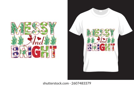 MESSY AND BRIGHT T-SHIRT DESIGN