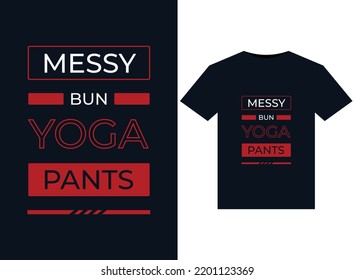 MESSY BUN YOGA PANTS illustration for print-ready T-Shirts design