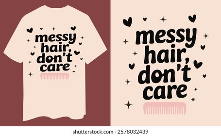 Messy Hair Don’t Care T-Shirt Design with Playful Font and Minimal Icons