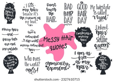 Messy hair do not care women quotes collection, vector illustration.