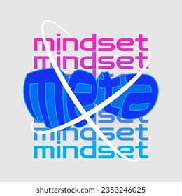 Meta Mindset 3d vector. Metaverse futuristic vector for logo, poster, streetwear with modern color and typography