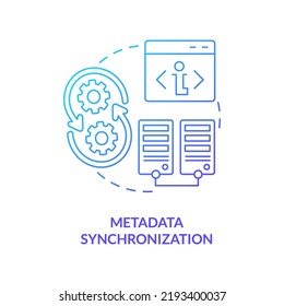 Metadata Synchronization Blue Gradient Concept Icon Stock Vector ...