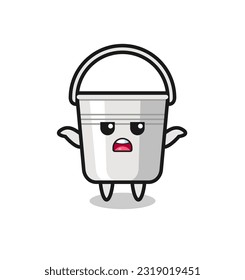 metal bucket mascot character saying I do not know , cute style design for t shirt, sticker, logo element
