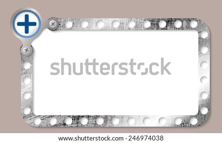metal frame for any text and plus symbol