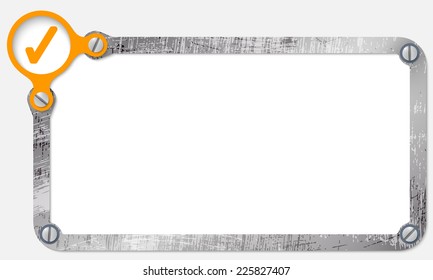 metal frame for text with screws and check box