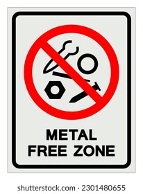 Metal Free Zone Symbol Sign ,Vector Illustration, Isolate On White Background Label .EPS10