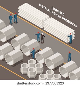 Metal industry isometric composition with workers and metallurgical products 3d vector illustration