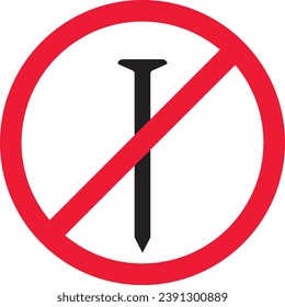 Metal Nail not allowed | No Nail Vector | prohibition signs metal nails