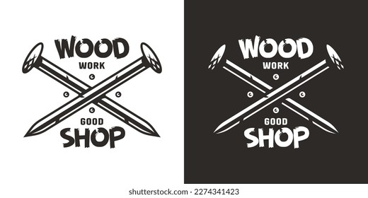 Metal nails for workshop and woodwork. Emblem or logo for joiner, handyman or handmade.