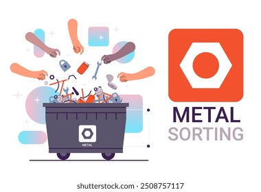 Metal sorting recycling concept illustration showing diverse hands placing metal items like cans and tools into a bin with colorful background elements