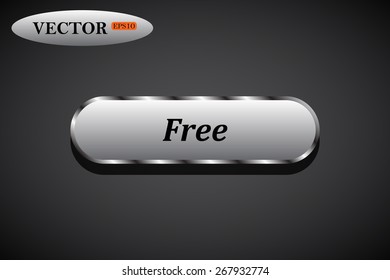 Metal, steel button. button for a site. Free. Vector illustration, EPS 10