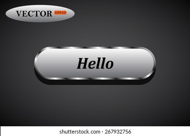 Metal, steel button. button for a site. Hello. Vector illustration, EPS 10