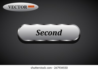 Metal, steel button. button for a site. Second. Vector illustration, EPS 10