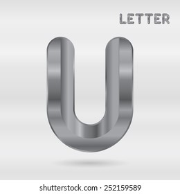 Metallic alphabet. Set of stainless 3d letters. Vector letter U.
