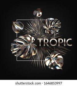 Metallic tropical realistic leaves. Vector illustration