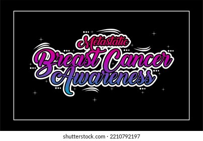 Metastatic Breast Cancer Awareness Day. Holiday concept. Template for background, banner, card, poster, t-shirt with text inscription