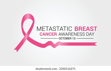 Metastatic Breast Cancer awareness day is observed every year on October 13.Banner, poster, card, background design template.