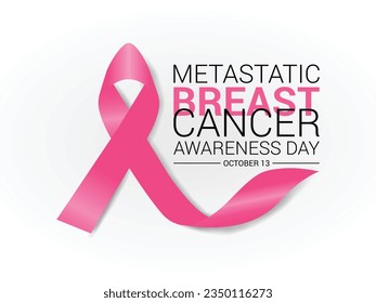 Metastatic Breast Cancer awareness day is observed every year on October 13.Banner, poster, card, background design template.