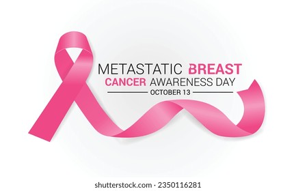 Metastatic Breast Cancer awareness day is observed every year on October 13.Banner, poster, card, background design template.