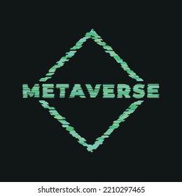 Metaverse is the famous new internet based on  cryptocurrency and decentralized networks, using blockchain technology and virtual reality - logo with glitch effect