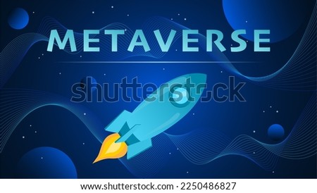 Metaverse, virtual reality, blockchain technology. Banner design of the rise of Metaverse. Spaceship or rocket on cyberspace background. Illustration for banner, poster, website, landing page, ads.