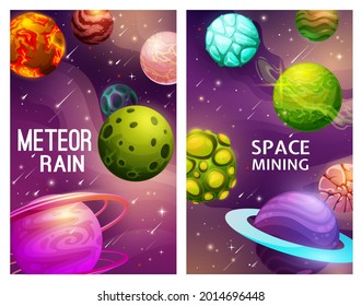 Meteor rain and space mining, galaxy planets vector posters with cartoon alien planets in Universe, falling comets and shining stars. Fantastic cosmic game ui interface, space exploration adventure