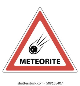 Meteorite Road Sign, Attention A Meteorite In A Red Triangle, Vector