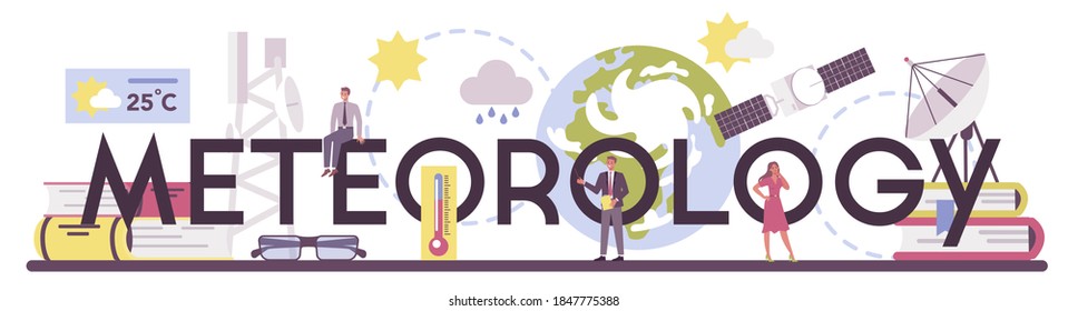 Meteorology typographic header. Weather forecaster studying and researching weather and climate condition. Meteorology science. Isolated vector illustration