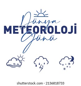 Dünya Meteoroloji Günü
weather icons and text translation: world meteorology day