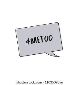 Metoo card with speech bubble. Handwritten lettering Me too. The inscription: #metoo. Social movement hashtag against sexual assault and harassment. Vector illustration.