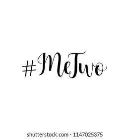 Metwo. Lettering. The slogan in Germany against racism and national discrimination. Hand drawn vector illustration. element for flyers, banner, postcards family album and posters. Modern calligraphy.