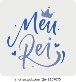 Meu rei. Meu rei em português do Brasil. Mão moderna Lettering. vetor.