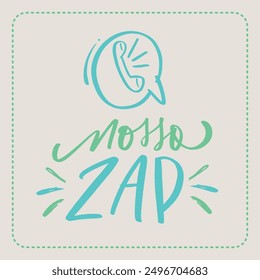 Meu zap. our phone in brazilian portuguese. Modern hand Lettering. vector.