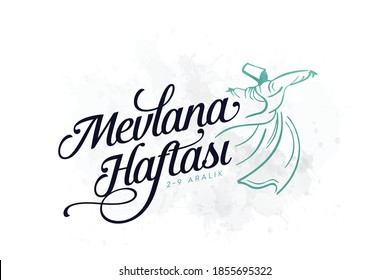 Mevlana Celaleddin-i Rumi, 17 Aralik 1273 Mevlana Haftasi Turkey Konya, Şeb-i Arus. Tebrik Karti. Translation: Mevlana Rumi Day, December 2. Whirling Dervish Sufi Religious Dance.