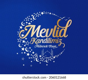 Mevlid Kandil is one of the five islamic holy nights: Mevlid, Regaip, Mirac, Berat, Kadir.