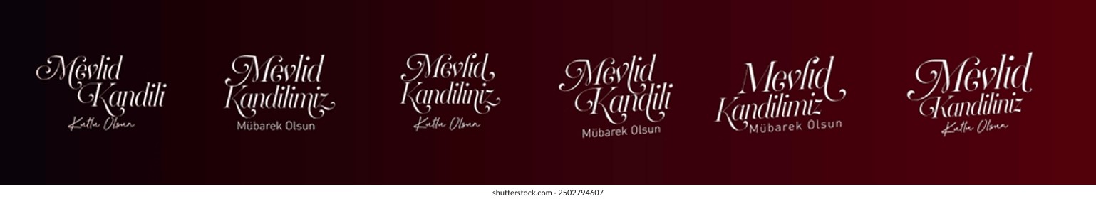 Türkçe Mevlid Kandili. Mevlid kandiliniz mübarek olsun. Mevlid kandilimiz kutlu olsun. "May the Mawlid Kandili be blessed" Turkish typography work.