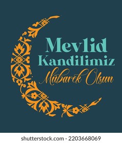 Mevlid Kandilimiz Mubarek olsun. Translate: Mawlid Al Nabi greeting islamic day