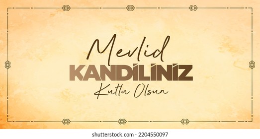 Türkçe Mevlid Kandiliniz kutlu olsun
islamic celebration text on aged paper background. translation: mawlid candle. Turkish