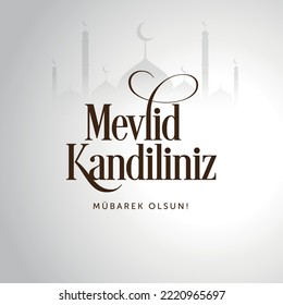 Mevlid Kandiliniz Mübarek Olsun. Translation : Have a blessed mawlid